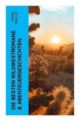 Treller |  Die besten Wildwestromane & Abenteuergeschichten | Buch |  Sack Fachmedien