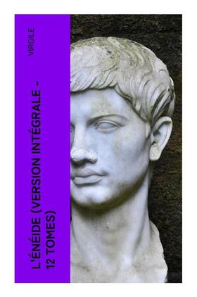 Virgile |  L'Énéide (Version intégrale - 12 Tomes) | Buch |  Sack Fachmedien