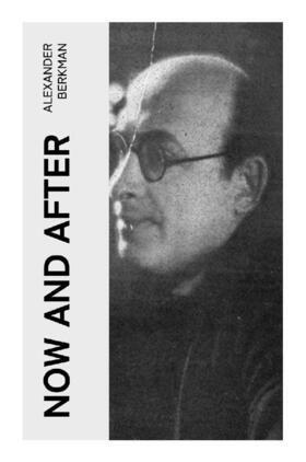 Berkman |  Now and After | Buch |  Sack Fachmedien