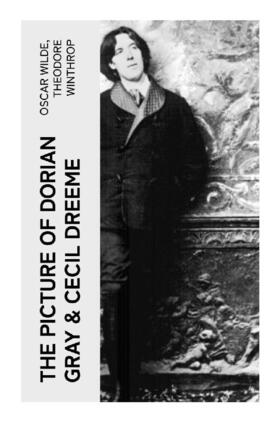 Wilde / Winthrop |  The Picture of Dorian Gray & Cecil Dreeme | Buch |  Sack Fachmedien