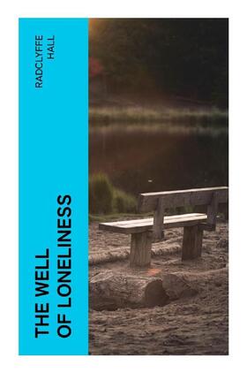 Hall |  The Well of Loneliness | Buch |  Sack Fachmedien