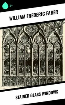 Faber |  Stained Glass Windows | eBook | Sack Fachmedien