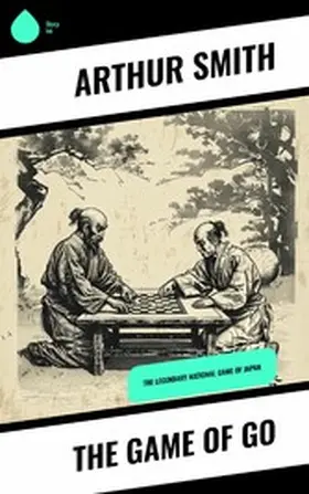Smith |  The Game of Go | eBook | Sack Fachmedien