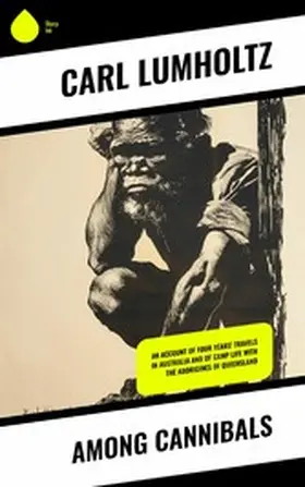 Lumholtz |  Among Cannibals | eBook | Sack Fachmedien