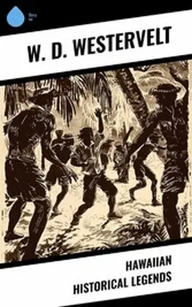 Westervelt |  Hawaiian Historical Legends | eBook | Sack Fachmedien