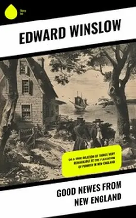 Winslow / Young |  Good Newes from New England | eBook | Sack Fachmedien