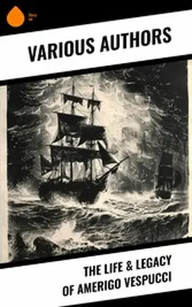 Columbus / Vespucci / Casas |  The Life & Legacy of Amerigo Vespucci | eBook | Sack Fachmedien