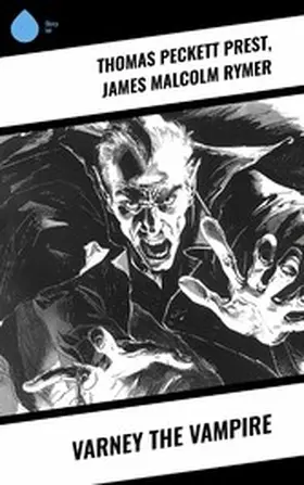 Prest / Rymer |  Varney the Vampire | eBook | Sack Fachmedien