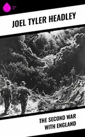 Headley |  The Second War with England | eBook | Sack Fachmedien