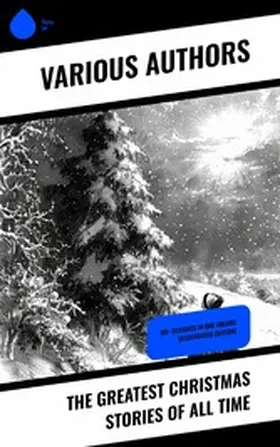 Lagerlöf / Henry / Dickens |  The Greatest Christmas Stories of All Time | eBook | Sack Fachmedien