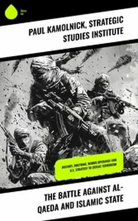 Kamolnick |  The Battle against Al-Qaeda and Islamic State | eBook | Sack Fachmedien