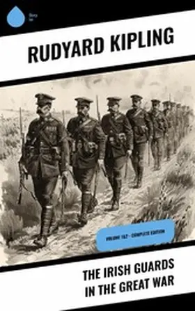 Kipling |  The Irish Guards in the Great War | eBook | Sack Fachmedien