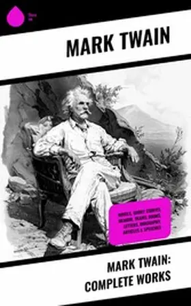 Twain |  Mark Twain: Complete Works | eBook | Sack Fachmedien