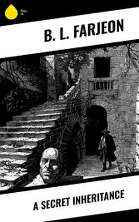 Farjeon |  A Secret Inheritance | eBook | Sack Fachmedien