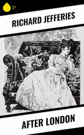 Jefferies |  After London | eBook | Sack Fachmedien