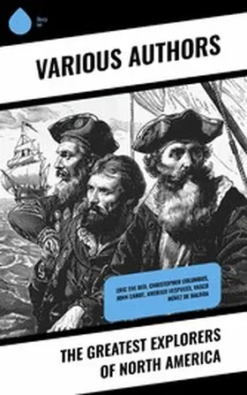 Leacock / Hale / Olson |  The Greatest Explorers of North America | eBook | Sack Fachmedien
