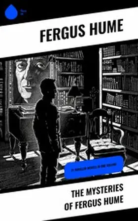Hume |  The Mysteries of Fergus Hume | eBook | Sack Fachmedien