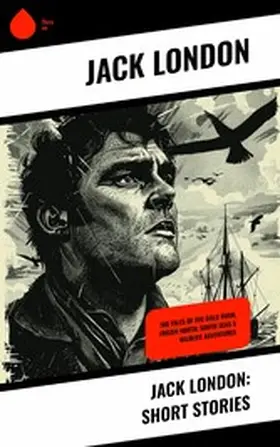 London |  Jack London: Short Stories | eBook | Sack Fachmedien