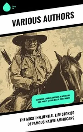 Geronimo / Eastman / Abbott |  The Most Influential Life Stories of Famous Native Americans | eBook | Sack Fachmedien