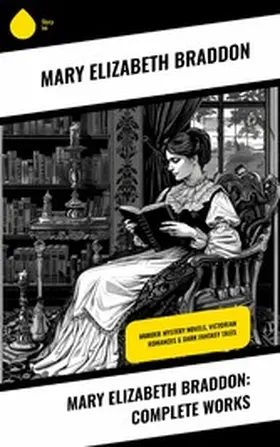 Braddon |  Mary Elizabeth Braddon: Complete Works | eBook | Sack Fachmedien