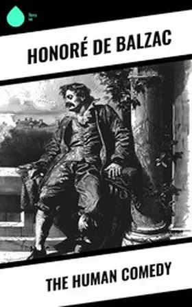 Balzac |  The Human Comedy | eBook | Sack Fachmedien