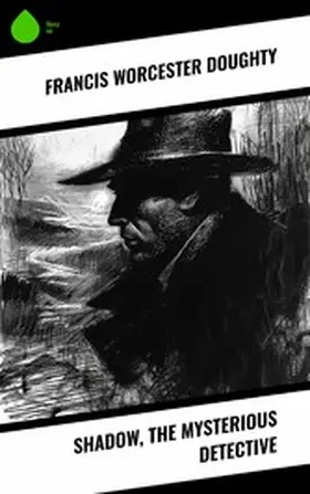 Doughty |  Shadow, the Mysterious Detective | eBook | Sack Fachmedien