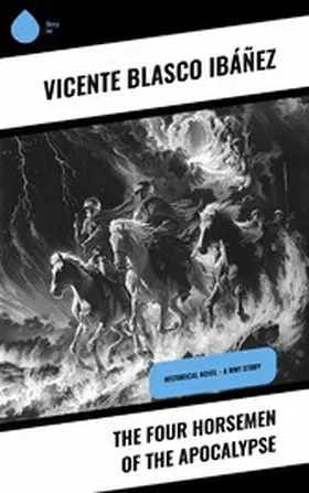 Ibáñez |  The Four Horsemen of the Apocalypse | eBook | Sack Fachmedien