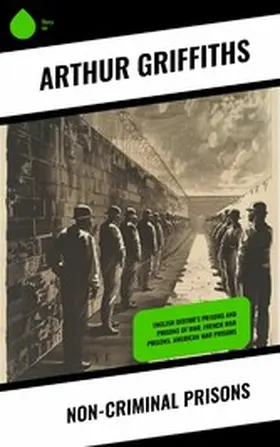 Griffiths | Non-Criminal Prisons | E-Book | www.sack.de