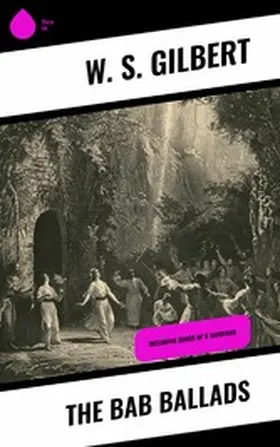 Gilbert |  The Bab Ballads | eBook | Sack Fachmedien