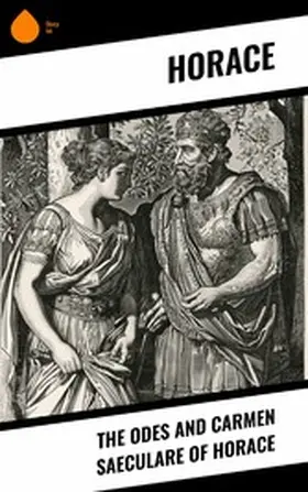 Horace |  The Odes and Carmen Saeculare of Horace | eBook | Sack Fachmedien