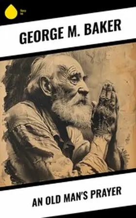Baker |  An Old Man's Prayer | eBook | Sack Fachmedien