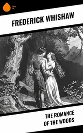 Whishaw | The Romance of the Woods | E-Book | www.sack.de