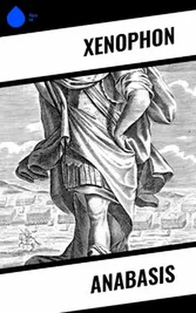 Xenophon |  Anabasis | eBook | Sack Fachmedien