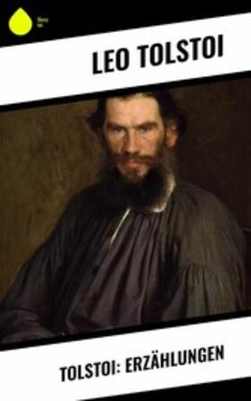 Tolstoi |  Tolstoi: Erzählungen | eBook | Sack Fachmedien