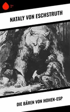 Eschstruth |  Die Bären von Hohen-Esp | eBook | Sack Fachmedien