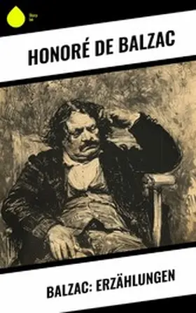 Balzac |  Balzac: Erzählungen | eBook | Sack Fachmedien