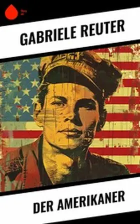 Reuter |  Der Amerikaner | eBook | Sack Fachmedien