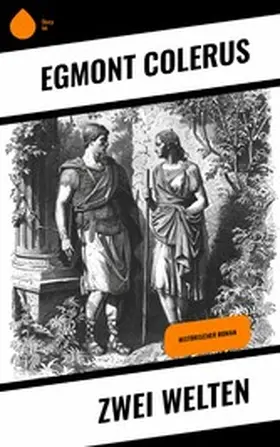 Colerus |  Zwei Welten | eBook | Sack Fachmedien