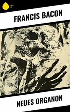 Bacon |  Neues Organon | eBook | Sack Fachmedien