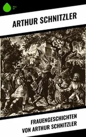 Schnitzler |  Frauengeschichten von Arthur Schnitzler | eBook | Sack Fachmedien