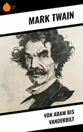 Twain |  Von Adam bis Vanderbilt | eBook | Sack Fachmedien