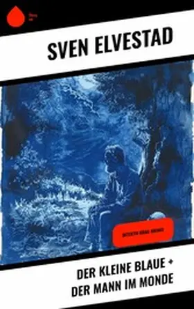 Elvestad |  Der kleine Blaue + Der Mann im Monde | eBook | Sack Fachmedien