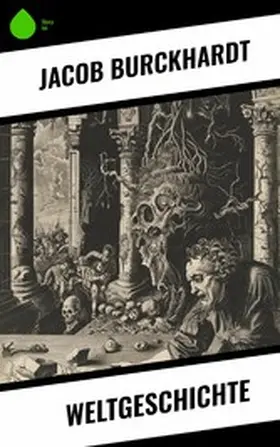 Burckhardt |  Weltgeschichte | eBook | Sack Fachmedien