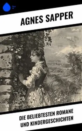 Sapper |  Die beliebtesten Romane und Kindergeschichten | eBook | Sack Fachmedien