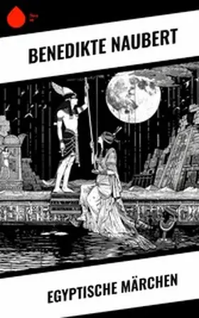 Naubert |  Egyptische Märchen | eBook | Sack Fachmedien
