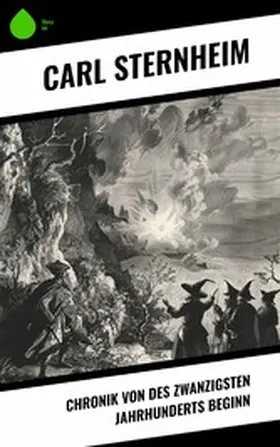 Sternheim |  Chronik von des zwanzigsten Jahrhunderts Beginn | eBook | Sack Fachmedien