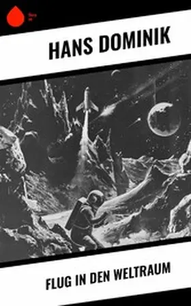 Dominik |  Flug in den Weltraum | eBook | Sack Fachmedien