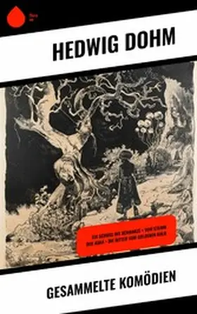 Dohm |  Gesammelte Komödien | eBook | Sack Fachmedien