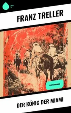Treller |  Der König der Miami | eBook | Sack Fachmedien