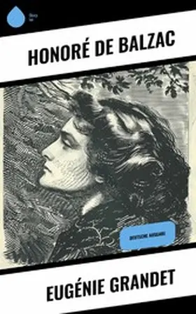 Balzac |  Eugénie Grandet | eBook | Sack Fachmedien